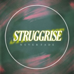 STRUGGRISE (Explicit)