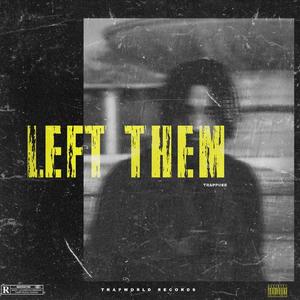 Left them (Explicit)