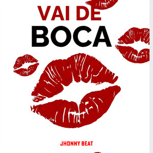 Vai de Boca (Explicit)