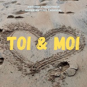 Toi & Moi