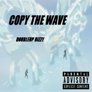 Copy The Wave (Explicit)
