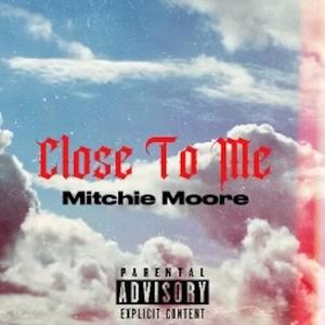 Close To Me (Explicit)