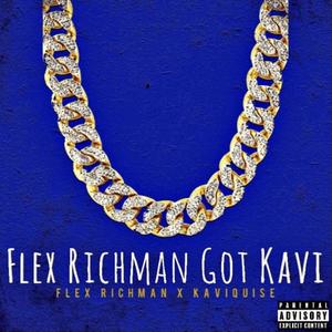 Flex Richman Got Kavi (Explicit)