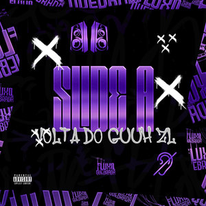 Slide a Volta do Guuh ZL (Explicit)