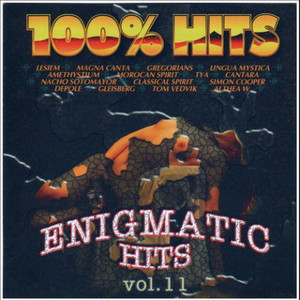 100% Enigmatic Hits Vol.11