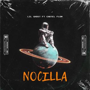 NOCILLA (feat. Cartel FLOW) [Explicit]