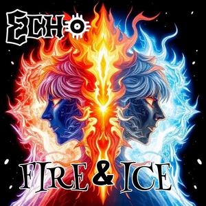 FIRE & ICE