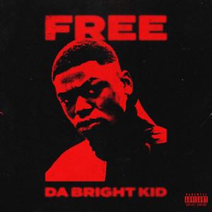 FREE DA BRIGHT KID (feat. Benz Pharaoh) [Explicit]