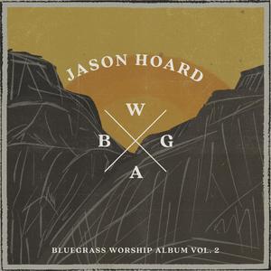 Bluegrass Worship Album, Vol. 2