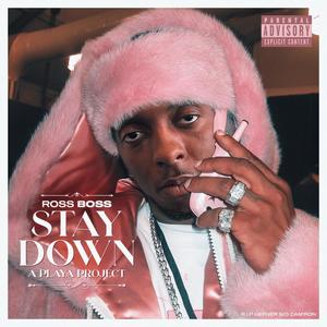 Stay Down (Explicit)