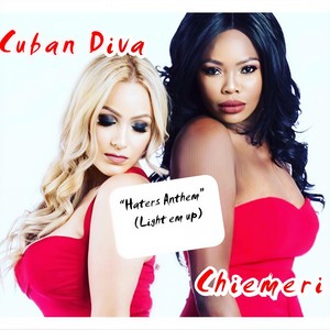 Hater's Anthem(Light 'Em Up)[feat. Cuban Diva]