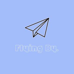 Flying By (Explicit)