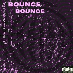 BOUNCE (Explicit)