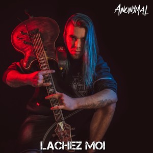 Lâchez-moi