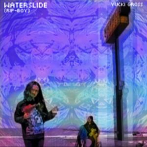 Waterslide (Pip-Boy) [Explicit]