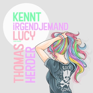 Kennt irgendjemand Lucy (Radio Edit)