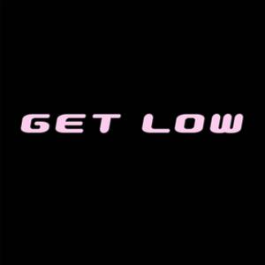 GET LOW (feat. Pmgjayy) [Explicit]