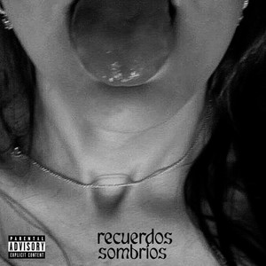 RECUERDOS SOMBRÍOS (Explicit)
