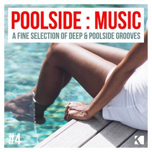 Poolside : Music, Vol. 4