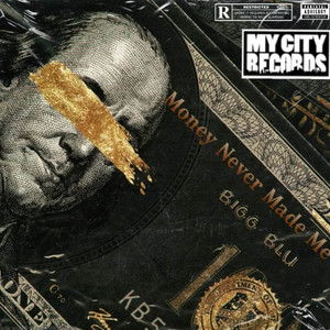 Money Never Made Me (Explicit)