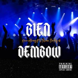 Bien Dembow (Explicit)