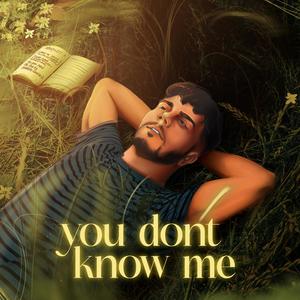 You Don't Know Me (Explicit)