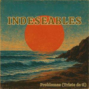 Problemas (Triste de ti)