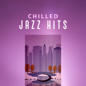 Chilled Jazz Hits - Peaceful Piano Jazz Music, Ambient Streaming Jazz, Moody Jazz