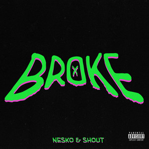 Broke (Explicit)