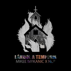 Lángol a templom (Mikee Mykanic Remix|Explicit)