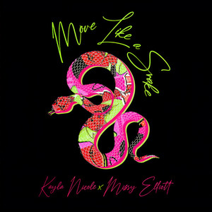 Move Like A Snake (feat. Missy Elliott) (Explicit)