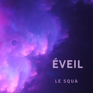 ÉVEIL (Explicit)