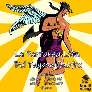 La Parranda Loca Del Payaso Quefca (de