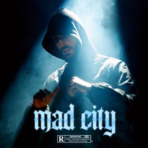 MAD CITY (Explicit)