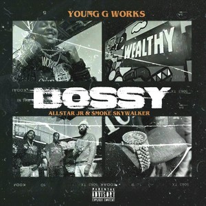Bossy (feat. Allstar Jr & Smoke Skywalker) (Explicit)