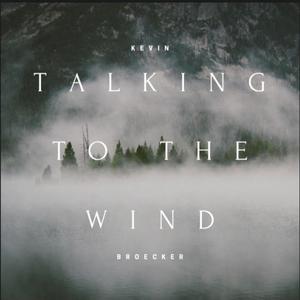 Talking to the Wind (Explicit)