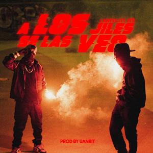 A Los Jiles Se Las Veo (feat. JvR) (Explicit)