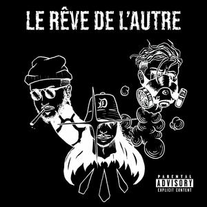 Le Rêve de l'autre (feat. Lajiraf & Delron) [Explicit]