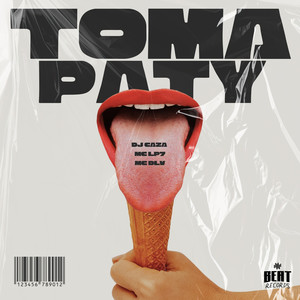 TOMA PATY (Explicit)