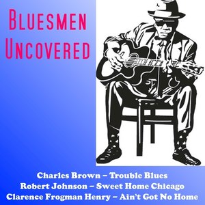 Bluesmen Uncovered