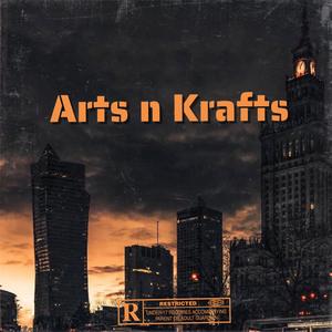 Arts n Krafts (Explicit)