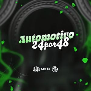 Automotivo 24 por 48 (Explicit)