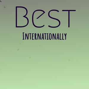 Best Internationally