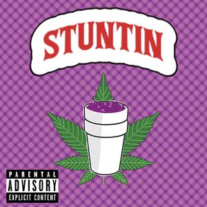 Stuntin (Explicit)