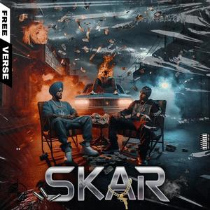 Skar Freeverse (feat. CHITTKARA) (Explicit)