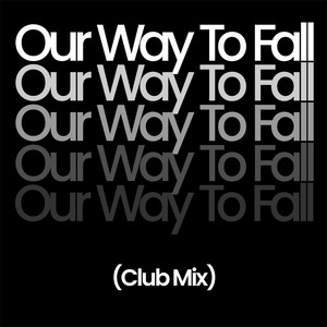 Our Way to Fall (Club Mix)