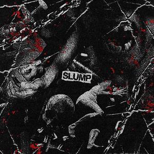 Slump (Explicit)