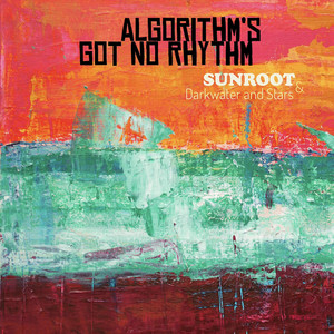 Algorithm's Got No Rhythm (Explicit)