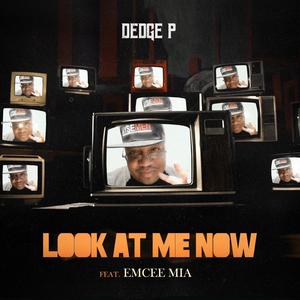 Look At Me Now (feat. Emcee Mia)