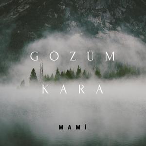 Gözüm Kara (Explicit)